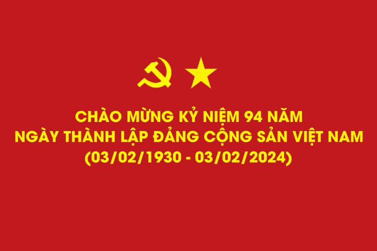 Chào mừng kỷ niệm 94 năm ngày thành lập đảng cộng sản Việt Nam